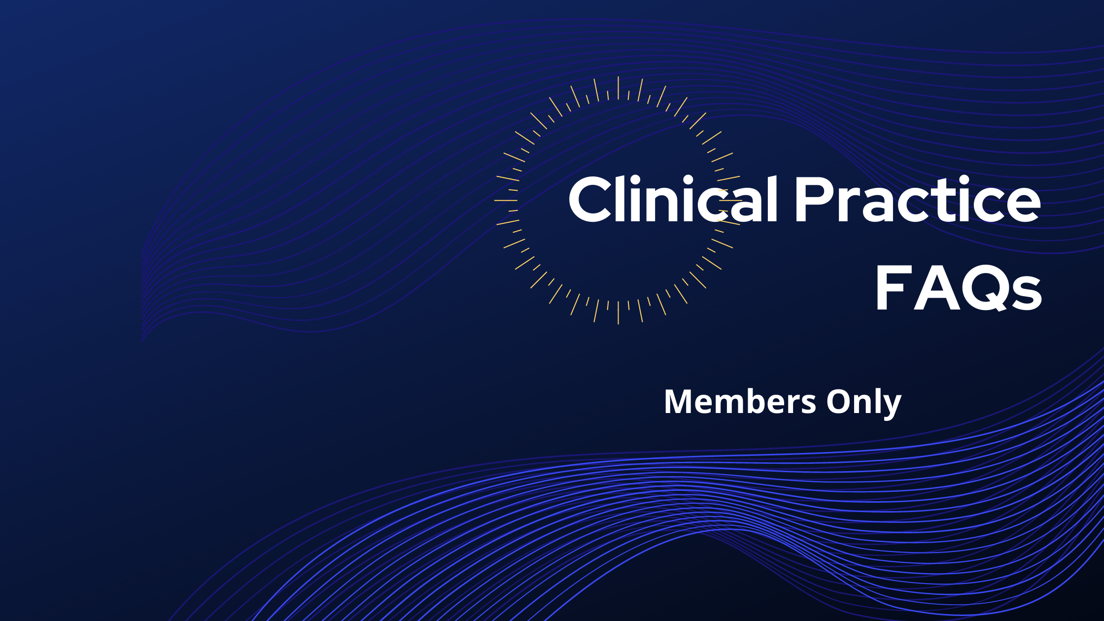 Clinical Practice FAQs